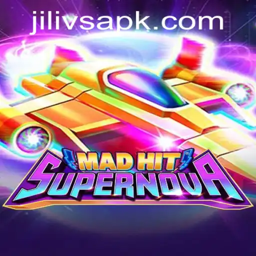 Discover the Thrilling World of MadHitSupernova with JILIVS